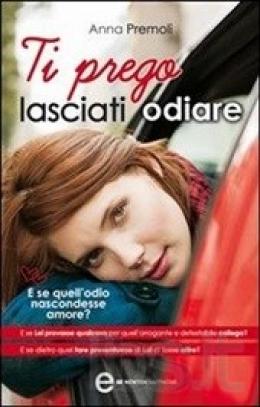  Ti prego, lasciati odiare