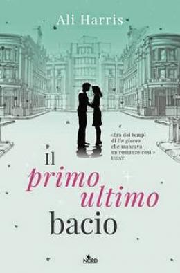 Recensione Il Primo Ultimo Bacio / The First Last Kiss