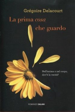 La Prima Cosa Che Guardo/La Premiere Chose Q'On Regarde