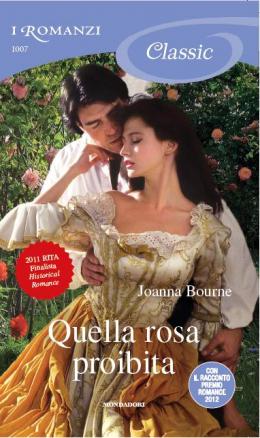 Quella Rosa Proibita/The Forbidden Rose